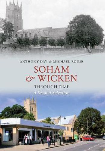 Soham & Wicken Through Time A Second Selection