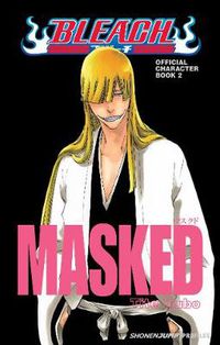 Cover image for Bleach MASKED: Official Character Book 2