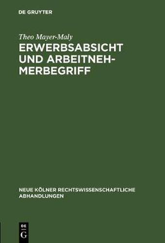 Cover image for Erwerbsabsicht und Arbeitnehmerbegriff