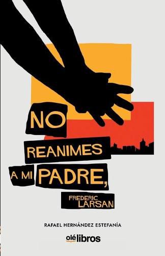 Cover image for No reanimes a mi padre, Frederic Larsan