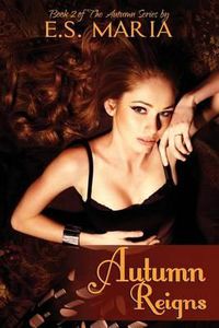 Cover image for Autumn Reigns: The Autumn Series Book 2
