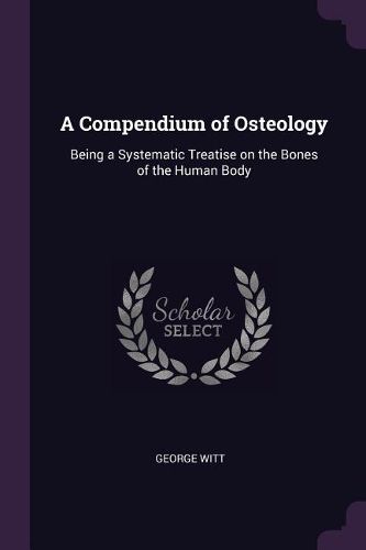 Cover image for A Compendium of Osteology