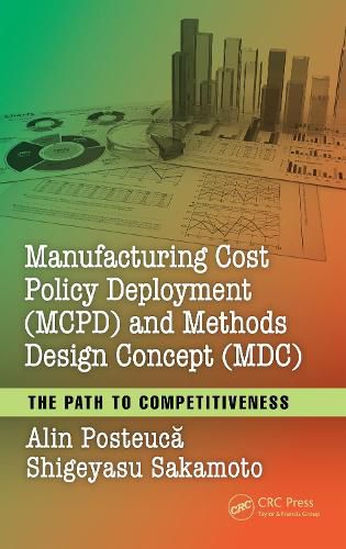 Cover image for Manufacturing Cost Policy Deployment (MCPD) and Methods Design Concept (MDC): The Path to Competitiveness