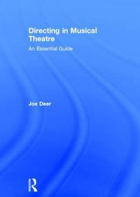 Cover image for Directing in Musical Theatre: An Essential Guide
