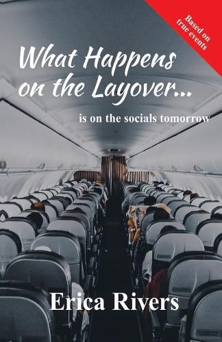 Cover image for What Happens on the Layover . . . is on the socials tomorrow