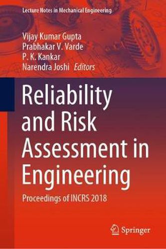 Cover image for Reliability and Risk Assessment in Engineering: Proceedings of INCRS 2018