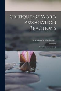 Cover image for Critique Of Word Association Reactions