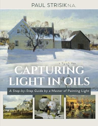 Cover image for Capturing Light in Oils: (New Edition)