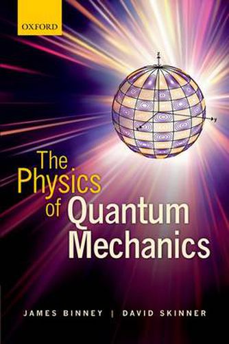 Cover image for The Physics of Quantum Mechanics