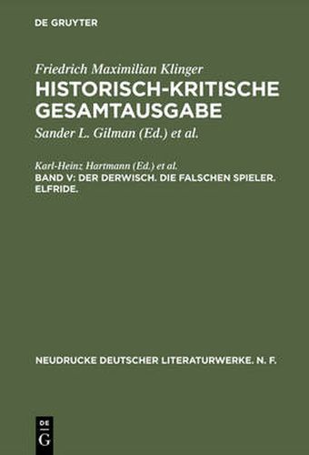 Cover image for Historisch-kritische Gesamtausgabe, Band V, Der Derwisch. Die falschen Spieler. Elfride.