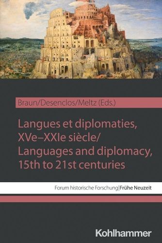 Cover image for Langues Et Diplomaties, Xve-Xxie Siecle / Languages and Diplomacy, 15th to 21st Centuries