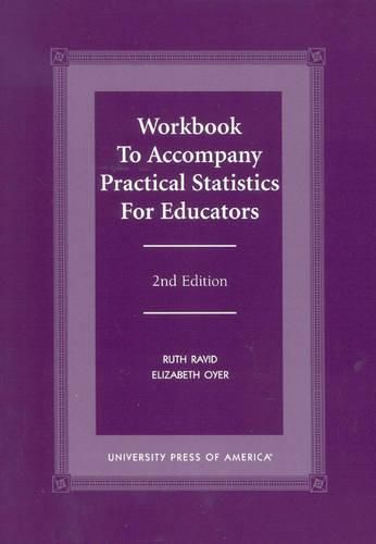 Workbook to Accompany Practical Statistics for Educators