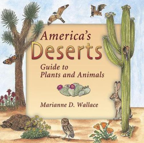 Cover image for America's Deserts: Guide to Plants and Animals