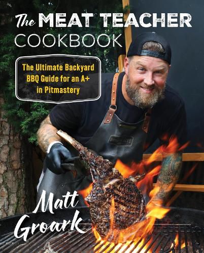 Cover image for The Meat Teacher Cookbook