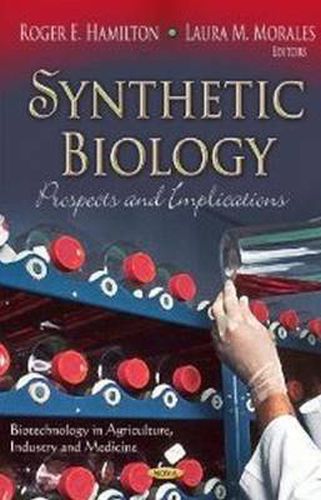 Cover image for Synthetic Biology: Prospects & Implications