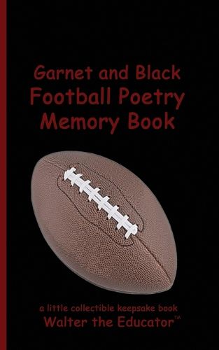 Cover image for Garnet and Black Football Poetry Memory Book