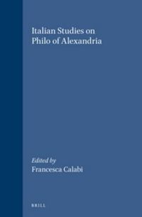 Cover image for Italian Studies on Philo of Alexandria