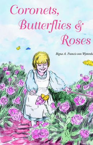 Cover image for Coronets, Butterflies & Roses