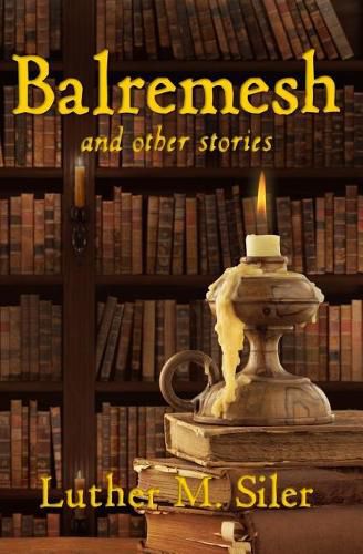 Cover image for Balremesh and Other Stories