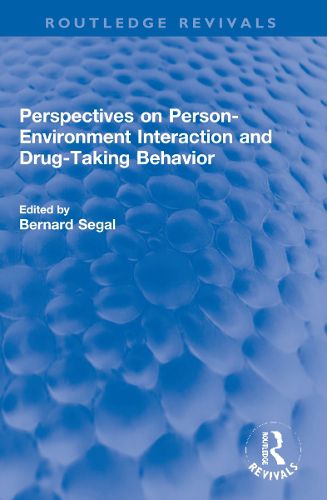 Cover image for Perspectives on Person-Environment Interaction and Drug-Taking Behavior