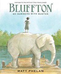 Cover image for Bluffton: My Summers with Buster Keaton