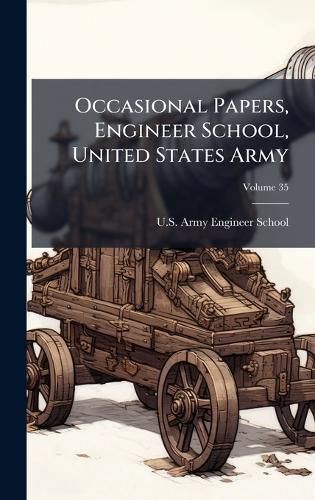 Cover image for Occasional Papers, Engineer School, United States Army