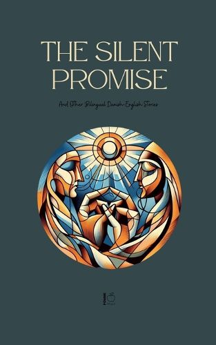 The Silent Promise And Other Bilingual Danish-English Stories