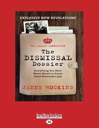 Dismissal Dossier updated: The Palace Connection: Everything you were never meant to know about November 1975