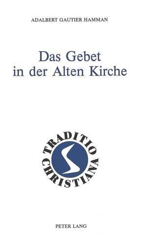 Cover image for Das Gebet in Der Alten Kirche