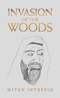 Cover image for Invasion of the Woods