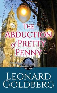 Cover image for The Abduction of Pretty Penny: A Daughter of Sherlock Holmes Mystery