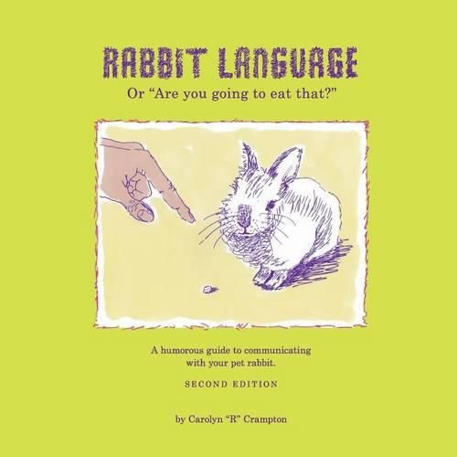 Cover image for Rabbit Language or Are You Going to Eat That?