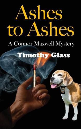 Cover image for Ashes to Ashes: A Connor Maxwell Mystery