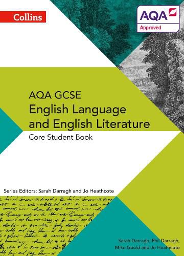 Cover image for AQA GCSE ENGLISH LANGUAGE AND ENGLISH LITERATURE: CORE STUDENT BOOK