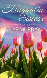 Cover image for The Magnolia Sisters