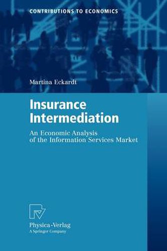 Insurance Intermediation: An Economic Analysis of the Information Services Market