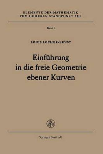 Cover image for Einfuhrung in die freie Geometrie ebener Kurven