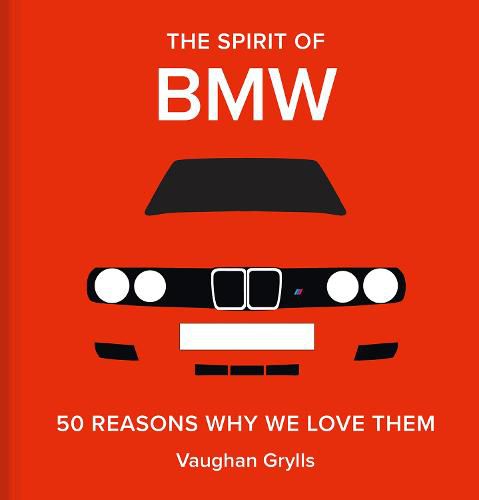 BMW: The Car in 50 Reasons Why