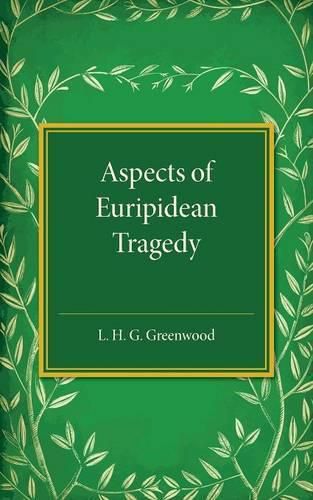 Cover image for Aspects of Euripidean Tragedy