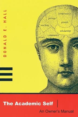 Cover image for The Academic Self: An Owner's Manual