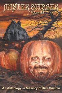 Cover image for Mister October, Volume II - An Anthology in Memory of Rick Hautala