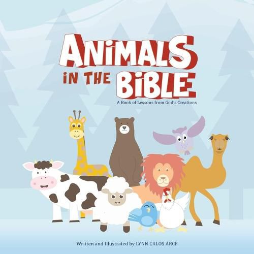 Cover image for Animals in the Bible: A Book of Lessons from God's Creations