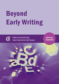 Cover image for Beyond Early Writing: Teaching Writing in Primary Schools