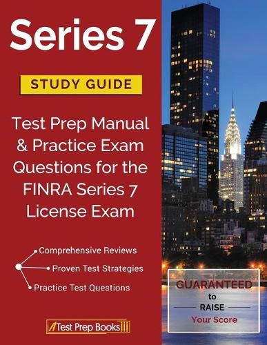 Cover image for Series 7 Study Guide: Test Prep Manual & Practice Exam Questions for the FINRA Series 7 License Exam