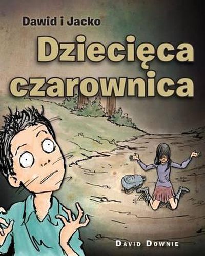 Cover image for Dawid i Jacko: Dziecieca Czarownica (Polish Edition)