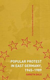 Cover image for Popular Protest in East Germany