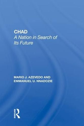 Cover image for Chad: A Nation in Search of Its Future