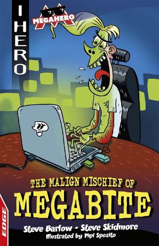 Cover image for EDGE: I HERO: Megahero: The Malign Mischief of MegaBite