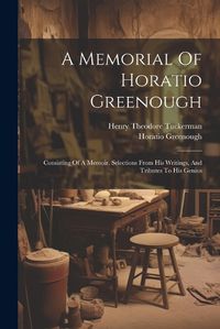 Cover image for A Memorial Of Horatio Greenough