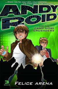 Cover image for Andy Roid and the Camp Howl Crusaders